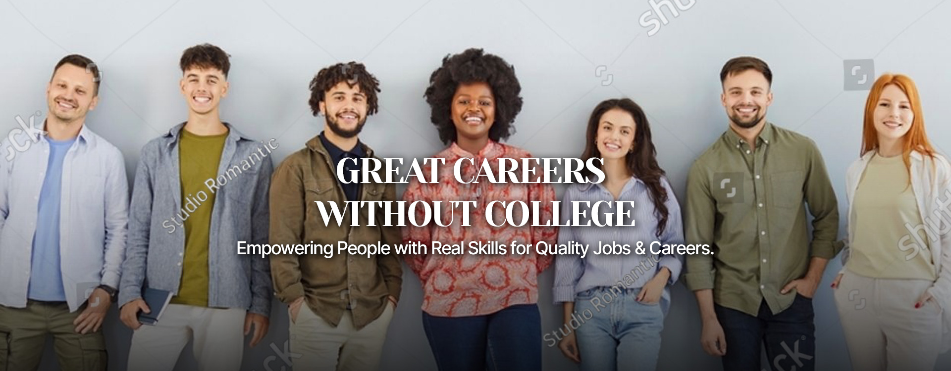 Great Careers Without College: Empowering People with Real Skills for Quality Jobs & Careers